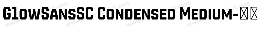 G1owSansSC Condensed Medium字体转换